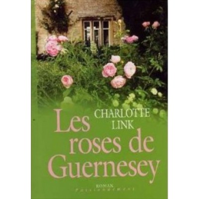 Les roses de Guernesey Charlotte Link