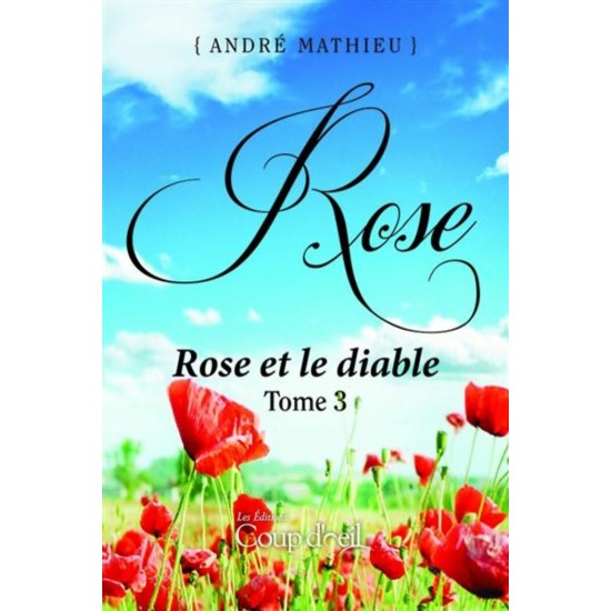 Rose et le diable tome 3 André Mathieu