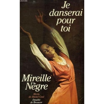 Je danserai pour toi Récits de Michel Cool...