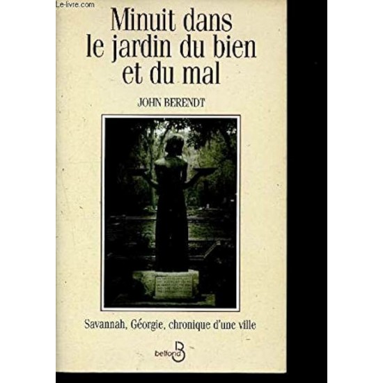 Minuit dans le jardin du bien et mal John Berendt