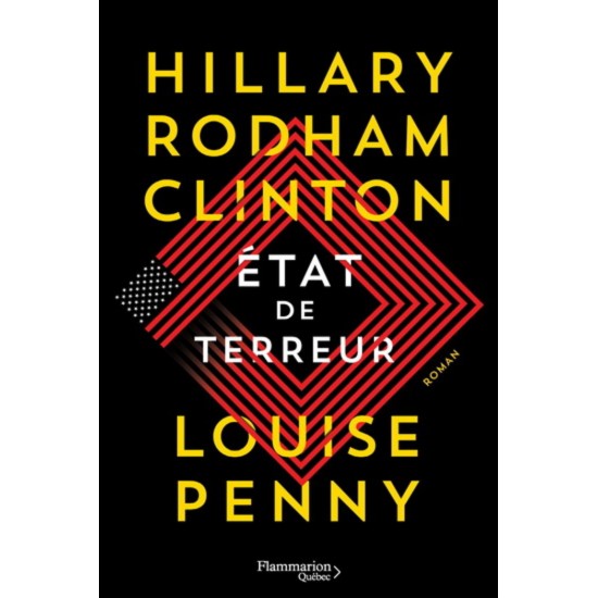 Etat de terreur Hillary Rodham Clinton Louise...