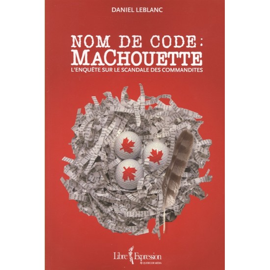 Nom de code: Machouette L'enquête sur le scandale...