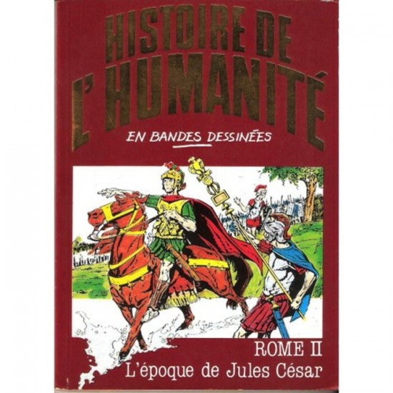 Histoire de l'Humanité Rome II L'époque de Jules...