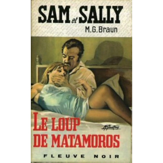 Sam et Sally Le loup de Matamoros M.G.Braun