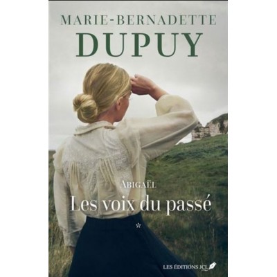 Abigaël Les voix du passé tome 1...
