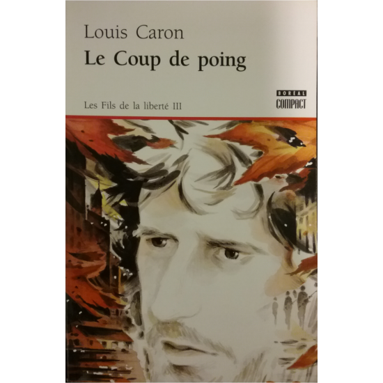 Les fils de la liberté Le coup de poing tome 3...