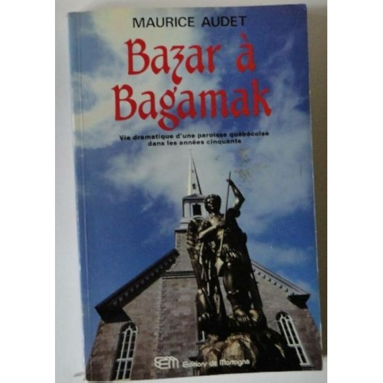 Bazar à Bagamak Maurice Audet