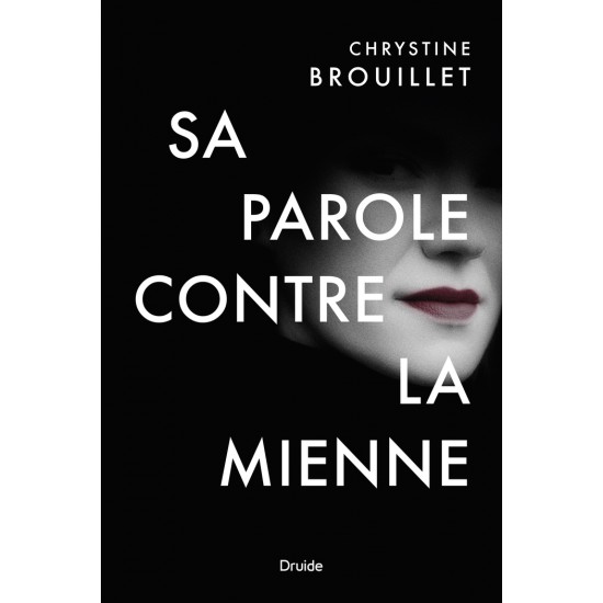 Sa parole contre la mienne  Chrystine Brouillet