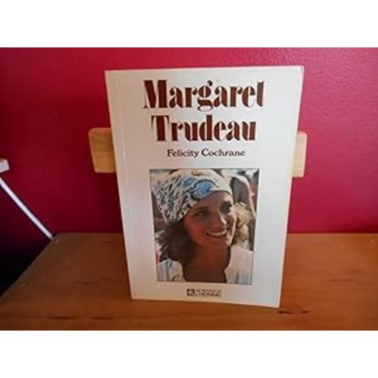 Margaret Trudeau Felicity Cochrane