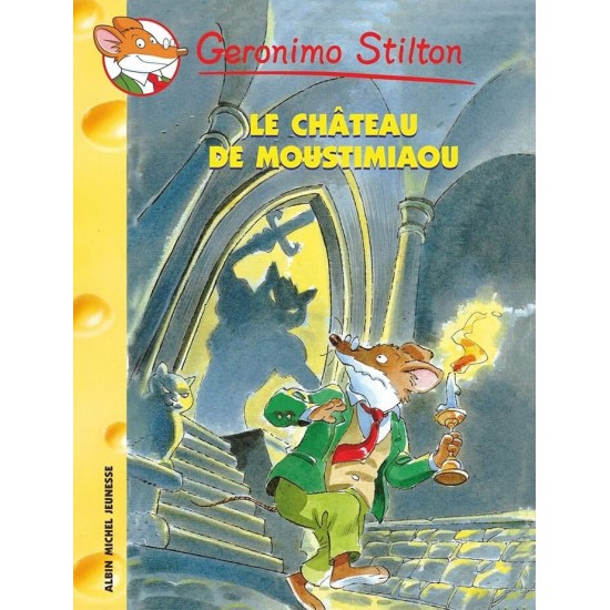 Le château de Moustimiaou no 22 Géronimo stilton