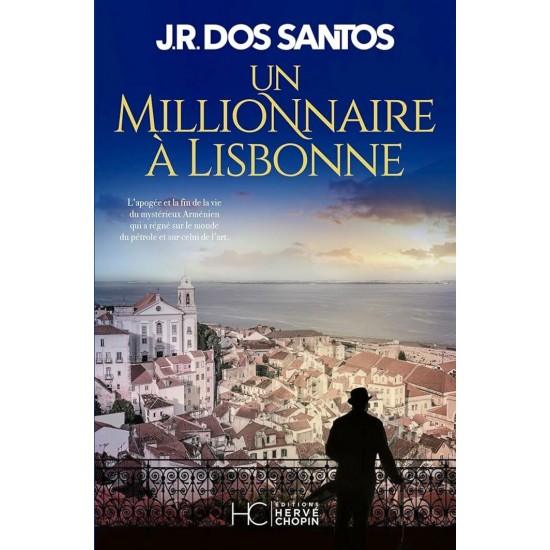 Un millionnaire a Lisbonne tome 2 J R Dos Santos