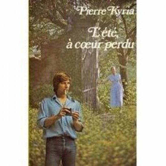 L'été a coeur perdu Pierre Kyria