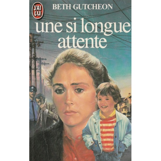 Une si longue attente Beth Gutcheon