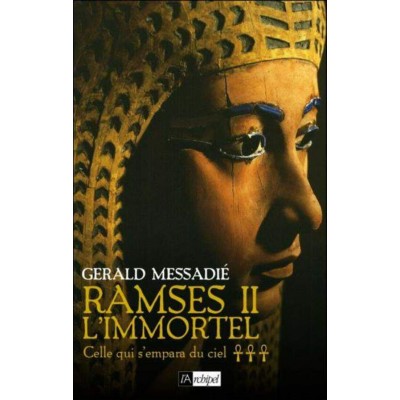 Ramsès II L'Immortel tome 3 Taousert celle qui...