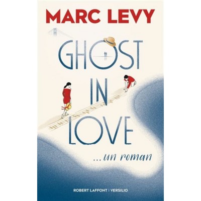Ghost in love un roman  Marc Lévy
