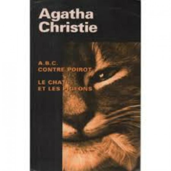 A.B.C. contre Poirot Le chat et les pigeons ...