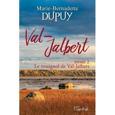 Le rossignol de Val-Jalbert tome 2...