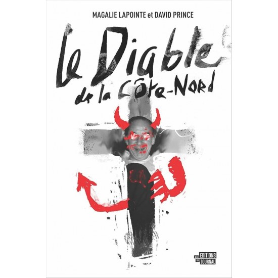 Le diable de la Côte-Nord Magalie Lapointe David...