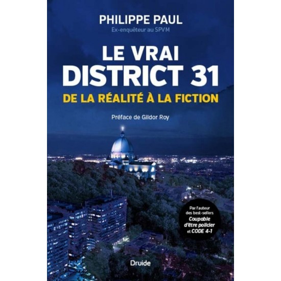 Le vrai district 31  Philippe Paul