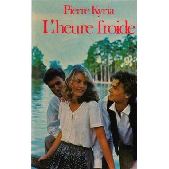 L'heure froide Pierre Kyria