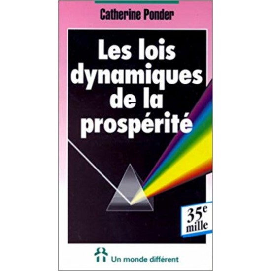 Les lois dynamiques de la prospérité Catherine...