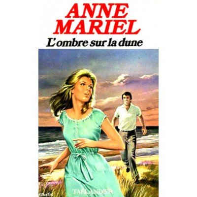 L'ombre sur la dune  Anne Mariel