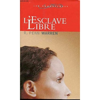 L'esclave libre R Penn Warren