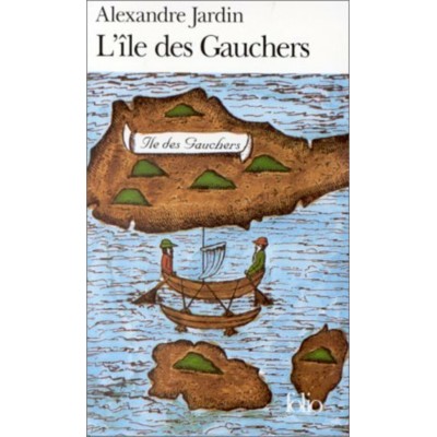 L'île des gauchers Alexandre Jardin format poche