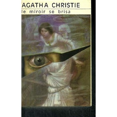 Le miroir se brisa Agatha Christie
