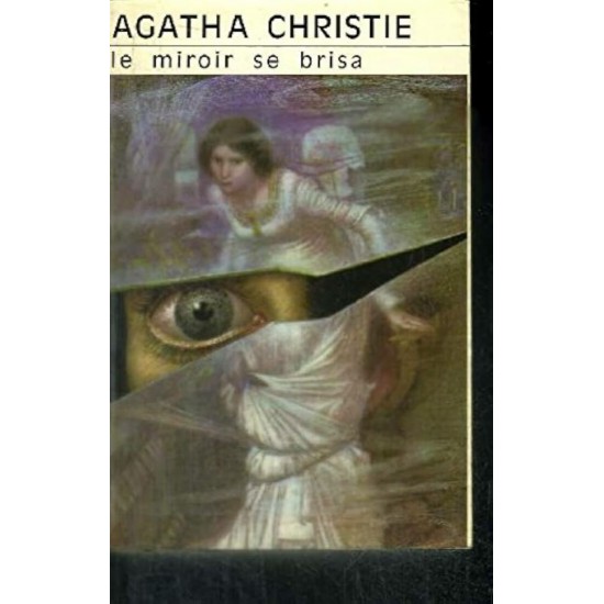 Le miroir se brisa Agatha Christie