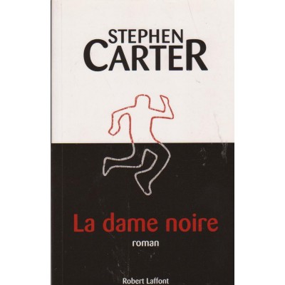 La dame noire Stephen Carter