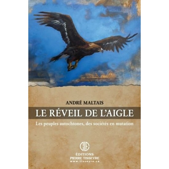 Le réveil de l'aigle  Les peuples autochtones des...