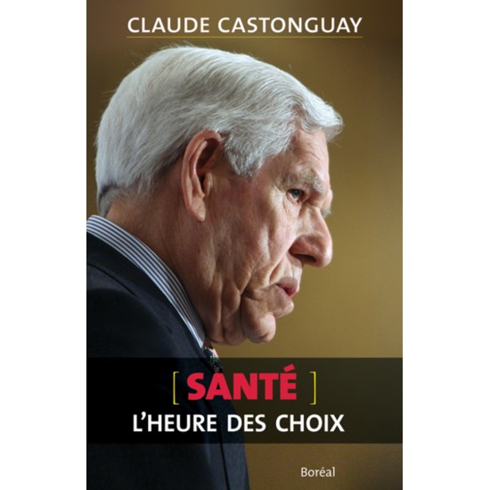 L'heure des choix  Claude Castonguay