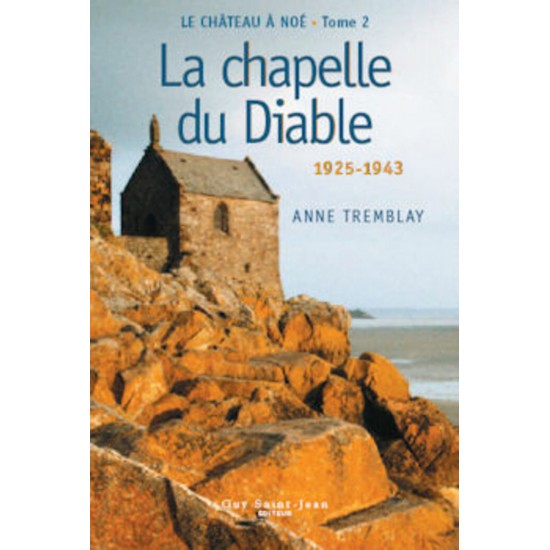La château à Noé tome 2 La chapelle du diable...