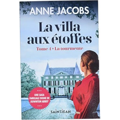La villa aux étoffes tome 4 La tourmente Anne...