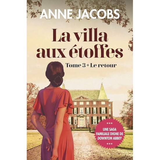 La villa aux étoffes tome 3 Le retour  Anne...