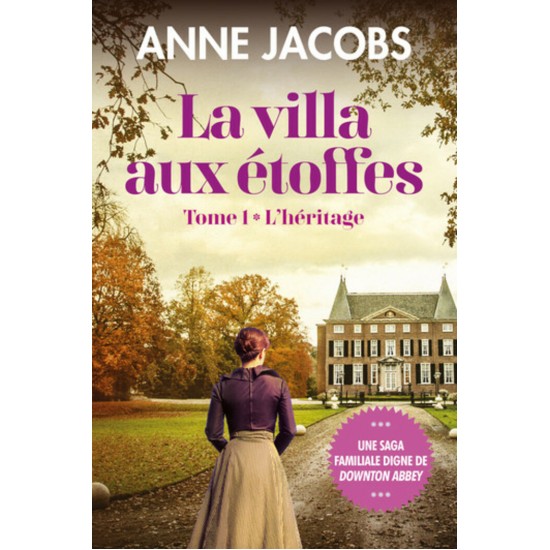 La villa aux étoffes tome 1 L'héritage  Anne...