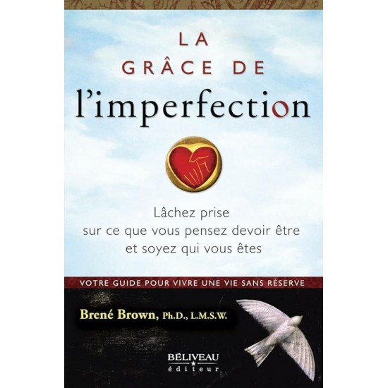 La grâce de l'imperfection  Brené Brown