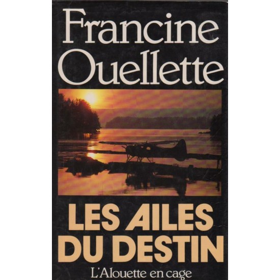 Les ailes du destin Francine Ouellette