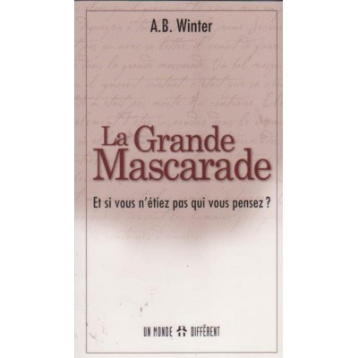 La grande mascarade  A B Winter