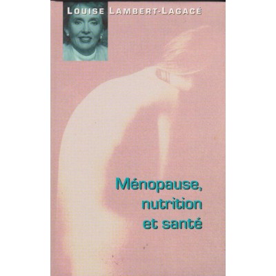 Ménopause  nutrition et santé  Louise...