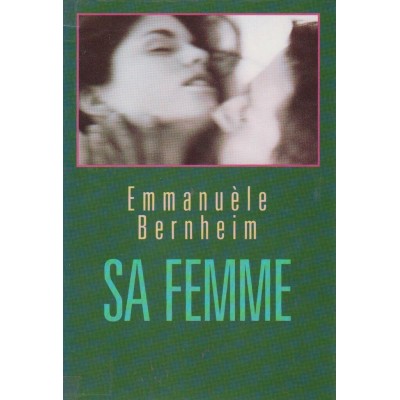 Sa femme  Emmanuelle Bernheim