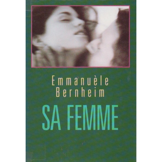 Sa femme  Emmanuelle Bernheim