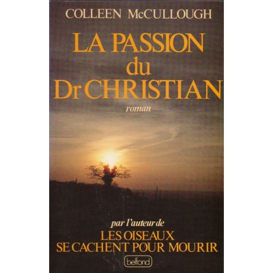 La passion du Dr Christian Colleen Mc Cullouch