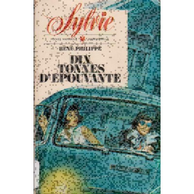 Sylvie Dix tonnes d'épouvante  René Philippe