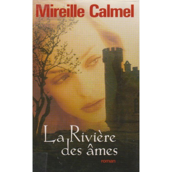 La rivière des âmes Mireille Calmel