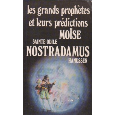 Les grands prophètes et leurs prédictions Moise...