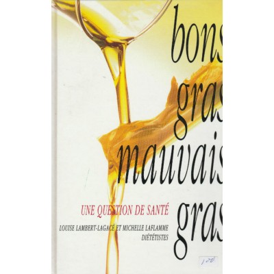 Bon gras mauvais gras  Louise Lambert Lagacé
