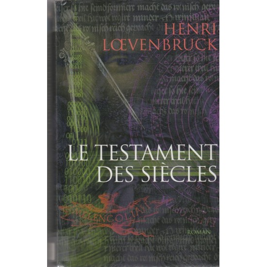 Le testament des siècles, Henri Loevenbruck