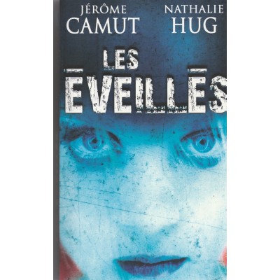 Les éveillés  Jérôme Camuet  Nathalie Hug